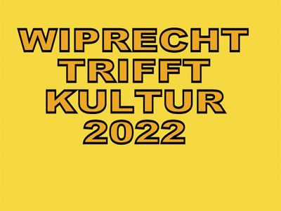 WIPRECHT TRIFFT KULTUR 2022