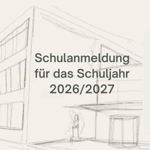 Schulanmeldung für das Schuljahr 2026/2027